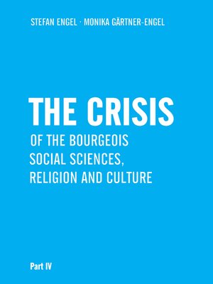 cover image of The Crisis of Bourgeois Social Sciences, Religion and Culture